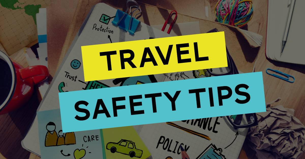 Travel safety tips for international trips